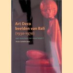 Art Deco: beelden van Bali 1930-1970: van souvenir tot kunstobject
Frans Leidelmeijer
€ 35,00