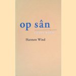 Op sân: gedichten
Harmen Wind
€ 12,50 Op sân: gedichten
Harmen Wind
€ 12,50
