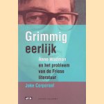 Grimmig eerlijk: Anne Wadman en het probleem van de Friese literatuur door Joke Corporaal