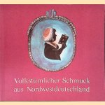 Volkstümlicher Schmuck aus Nordwestdeutschland
Bernward Deneke
€ 10,00 Volkstümlicher Schmuck aus Nordwestdeutschland
Bernward Deneke
€ 10,00