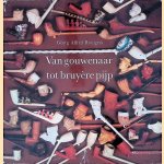 Van gouwenaar tot bruyère pijp
George Alfred Brongers
€ 7,50