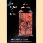 De bijbel in huis: bijbelse verhalen op huisraad in de zeventiende en achttiende eeuw
T.G. Kootte
€ 6,00