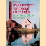 Monumenten van bedrijf en techniek: industriële archeologie in Nederland
P. Nijhof
€ 6,00