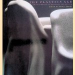 The Plastics Age: From Bakelite to Beanbags and Beyond door Penny Sparke