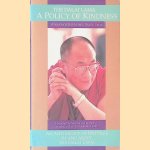 The Dalai Lama: A Policy of Kindness
The Dalai Lama
€ 6,00 The Dalai Lama: A Policy of Kindness
The Dalai Lama
€ 6,00
