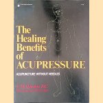 The Healing Benefits of Acupressure: Acupuncture Without Needles
F.M. Houston
€ 9,00