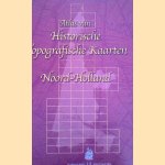 Atlas van Historische Topografische Kaarten Noord-Holland: Bladen van de Chromo-topografische Kaart van het Koninkrijk der Nederlanden: schaal 1:25.000, 1894-1923 door C. Gras e.a.