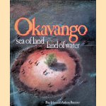 Okavango: Sea of Land, Land of Water
Peter Johnson e.a.
€ 8,00