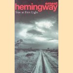 True At First Light door Ernest Hemingway