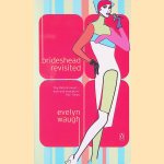 Brideshead Revisited: The Sacred and Profane Memories of Captain Charles Ryder door Evelyn Waugh