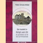 Een kasteel in Bergen aan Zee: De geschiedenis van het huis op het Russenduin
Maria Smook-Krikke
€ 10,00 Een kasteel in Bergen aan Zee: De geschiedenis van het huis op het Russenduin
Maria Smook-Krikke
€ 10,00