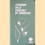 Common Veld Grasses of Rhodesia
Christopher Lightfoot
€ 12,50 Common Veld Grasses of Rhodesia
Christopher Lightfoot
€ 12,50