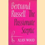 Bertrand Russell: The Passionate Sceptic
Alan Wood
€ 9,00