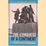 The Conquest of a Continent. Siberia and the Russians door W. Bruce Lincoln