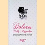 Dolores: Dolly Poppedijn: een wiegelied door Thomas Olde Heuvelt