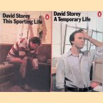 This Sporting Life; A Temporary Life (2 volumes) door David Storey