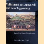 Volkskunst aus Appenzell und dem Toggenburg: Sammlung Bruno Bischofberger
Bruno Bischofberger
€ 20,00 Volkskunst aus Appenzell und dem Toggenburg: Sammlung Bruno Bischofberger
Bruno Bischofberger
€ 20,00