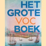 Het Grote VOC Boek
Ron Guleij e.a.
€ 17,50 Het Grote VOC Boek
Ron Guleij e.a.
€ 17,50