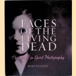 Faces of the Living Dead: The Belief in Spirit Photography
Martyn Jolly
€ 25,00 Faces of the Living Dead: The Belief in Spirit Photography
Martyn Jolly
€ 25,00