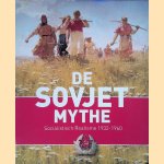 De Sovjet mythe: Socialistisch Realisme 1932-1960 door Evgenia Petrova e.a.