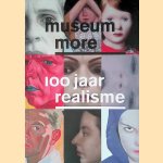 Museum MORE: 100 jaar realisme door Marieke Jooren e.a.