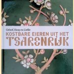 Geloof, Hoop en Liefde: kostbare eieren uit het Tsarenrijk door Annemiek Rens