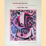 Amerikaanse Abstracte Kunst 1930-45: De Patricia en Phillip Frost collectie door Virginia M. Mecklenburg e.a.