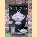Illustrated Guide to Collecting Antiques
Ronald Pearsall
€ 7,00 Illustrated Guide to Collecting Antiques
Ronald Pearsall
€ 7,00