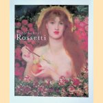Dante Gabriel Rossetti door Julian Treuherz e.a.