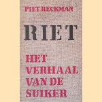 Riet: het verhaal van de suiker
Piet Reckman
€ 6,00 Riet: het verhaal van de suiker
Piet Reckman
€ 6,00