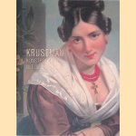 Kruseman: Kunstbroeders uit de Romantiek door Marjan van Heteren e.a.