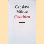 Gedichten
Czeslaw Milosz
€ 45,00 Gedichten
Czeslaw Milosz
€ 45,00