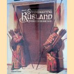 Het onbekende Rusland: Orientalistische schilderkunst 1850-1920 door Patty Wageman e.a.