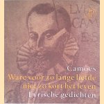 Ware voor zo lange liefde niet zo kort het leven: lyrische gedichten
Luís Vaz de Camões
€ 10,00 Ware voor zo lange liefde niet zo kort het leven: lyrische gedichten
Luís Vaz de Camões
€ 10,00