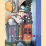 Herman Kruyder 1881-1935: gedoemde scheppingen: schilderijen, aquarellen en tekeningen door Mabel Hoogendonk e.a.