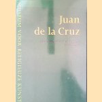 Juan de la Cruz: een Spaanse mysticus en de karmel in Nederland door Léon van Liebergen