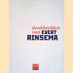 Denkbeelden van Evert Rinsema door Thijs Rinsema