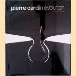 Pierre Cardin: Evolution: Furniture and Design
Benjamin Loyauté
€ 45,00