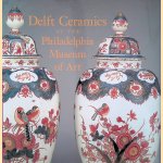 Delft Ceramics at the Philadelphia Museum of Art
Ella Schaap
€ 15,00 Delft Ceramics at the Philadelphia Museum of Art
Ella Schaap
€ 15,00