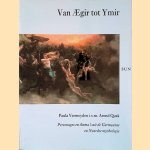Van Aegir tot Ymir: personages en thema s uit de Germaanse en Noordse mythologie
Paula Vermeyden
€ 20,00 Van Aegir tot Ymir: personages en thema s uit de Germaanse en Noordse mythologie
Paula Vermeyden
€ 20,00
