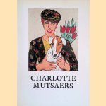 Charlotte Mutsaers: schilderijen door Fritzi Harmsen van Beek