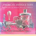 American Antique Toys 1830-1900
Bernard Barenholtz e.a.
€ 20,00