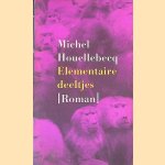 Elementaire deeltjes
Michel Houellebecq
€ 8,00