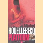 Platform: midden in de wereld
Michel Houellebecq
€ 8,00