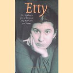 Etty: de nagelaten geschriften van Etty Hillesum 1941-1943 door Etty Hillesum