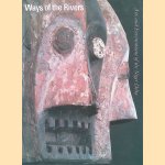 Ways of the Rivers: Arts and Environment of the Niger Delta
G. Anderson Martha e.a.
€ 30,00