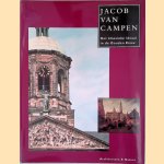 Jacob van Campen: Het klassieke ideaal in de Gouden Eeuw door Jacobine - en anderen Huisken