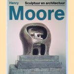 Henry Moore: Sculptuur en architectuur
Wim - en anderen Pijbes
€ 10,00