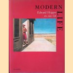 Modern Life: Edward Hopper en zijn tijd door Barbara Haskell