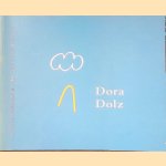 Dora Dolz: Luchtspiegelingen, beloften en herinneringen = Mirages, Promises and Memories door Willemijn Stokvis
